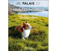 Rester vivant/To stay alive