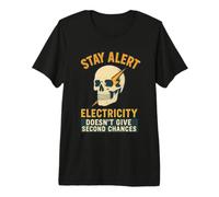 Restez Alerte, Cadeau de sécurité électrique pour ingénieurs et Travailleurs T-Shirt Haut de Gamme