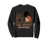 Restez aux priorités de prière de Votre P : Paix, positivité, Patience Sweatshirt