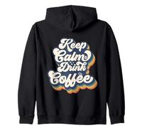 Restez Calme et Buvez du café Sweat à Capuche