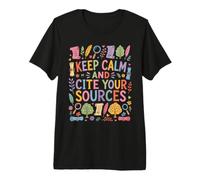 Restez Calme et citez Vos Sources Étudiant en Histoire T-Shirt Haut de Gamme