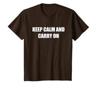 Restez Calme et continuez T-Shirt, Enfant, Marron, 2 Ans