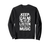 Restez Calme et écoutez de la Musique Sweatshirt