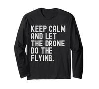 Restez calme et laissez le drone faire le vol. Les amateurs de drones Manche Longue