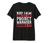 Restez Calme et Laissez Le gestionnaire de Projet Lean Kanban Manager T-Shirt Haut de Gamme