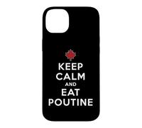 Restez Calme et Mangez de la Poutine Coque pour iPhone 14 Plus
