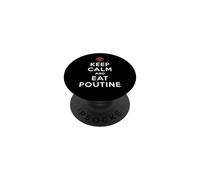 Restez Calme et Mangez de la Poutine PopSockets PopGrip Adhésif