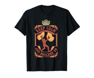 Restez Calme et partez à L'Aventure d'escalade à Boulder T-Shirt