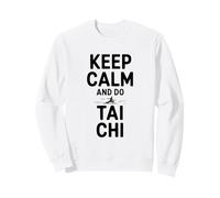 Restez Calme et pratiquez la Relaxation du Tai Chi Sweatshirt