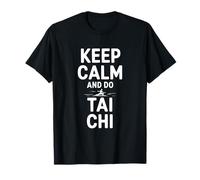 Restez Calme et pratiquez la Relaxation du Tai Chi T-Shirt