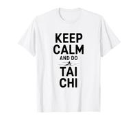 Restez Calme et pratiquez la Relaxation du Tai Chi T-Shirt