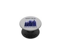 Restez Calme ET REMONTEZ vers Le Nord - Fun Michigander PopSockets PopGrip Adhésif