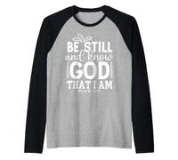 Restez Calme et Sachez Que Je suis Dieu Psaume 46:10 Manche Raglan