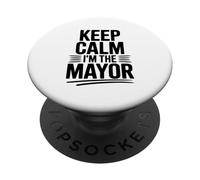 « Restez Calme, Je suis Le Maire » Déclaration Amusante PopSockets PopGrip Adhésif