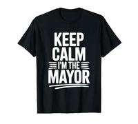 « Restez Calme, Je suis Le Maire » Déclaration Amusante T-Shirt Graphique avec Valeur