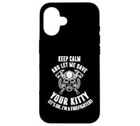 Restez Calme, Laissez-Moi sauver Votre Minou. C'est Bon, Je suis Pompier Coque pour iPhone 16