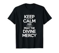 Restez calmes et priez la Divine Miséricorde T-Shirt