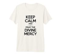 Restez calmes et priez la Divine Miséricorde T-Shirt Haut de Gamme