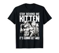 Restez derrière moi Kitten It's Got Get Wild Alpha Wolf Meme T-Shirt