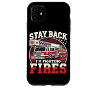 Restez en arrière, Je Lutte Contre Les incendies Coque pour iPhone 11