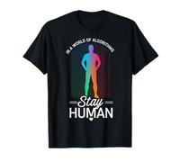 Restez humain dans un monde d'algorithmes T-Shirt
