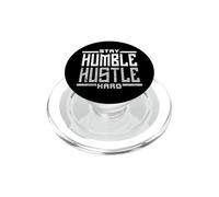 Restez Humble Hustle Hard Hustler PopSockets PopGrip pour MagSafe