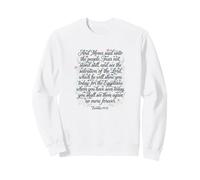 Restez immobile et voyez Le Salut du Seigneur | Exode 14:13 Sweatshirt