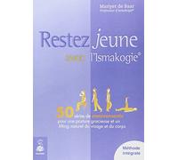 Restez jeune avec l'ismakogie