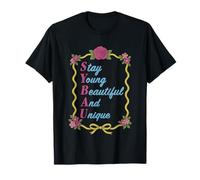 Restez jeune et unique T-Shirt