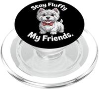 Restez Moelleux, Mes Amis | Funny West Highland White Terrier PopSockets PopGrip pour MagSafe