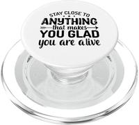 Restez près de Tout ce Qui Vous Rend Heureux d'être en Vie PopSockets PopGrip pour MagSafe