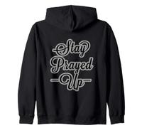 Restez prié, Quoi qu'il Arrive. Surtout Ces Jours-ci Sweat à Capuche
