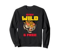 Restez Sauvage et Libre (Graphique Tiger) Sweatshirt