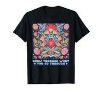 Restez sauvage, Flower Child - grandir à travers ce que vous T-Shirt