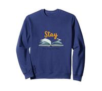 Restez, Votre Histoire n'est Pas terminée, Source d'inspiration pour Les Amateurs de Livres Sweatshirt, Unisexe pour Adultes, Bleu Marine, S