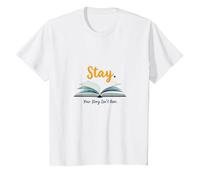 Restez, Votre Histoire n'est Pas terminée, Source d'inspiration pour Les Amateurs de Livres T-Shirt, Enfant, Blanc, 6 Ans