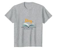 Restez, Votre Histoire n'est Pas terminée, Source d'inspiration pour Les Amateurs de Livres T-Shirt, Enfant, Gris Chiné, 12 Ans