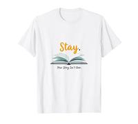 Restez, Votre Histoire n'est Pas terminée, Source d'inspiration pour Les Amateurs de Livres T-Shirt, Homme, Blanc, 4XL