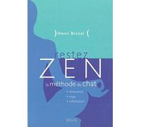 Restez zen : La Méthode du chat