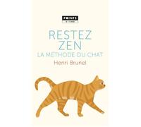 Restez zen La Méthode du chat - Henri Brunel - Points - Poche - Guide