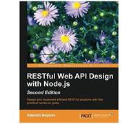 Restful Web Api Design With Node.Js - Second Edition