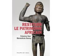 Restituer Le Patrimoine Africain