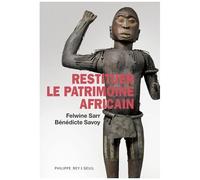 Restituer Le Patrimoine Africain