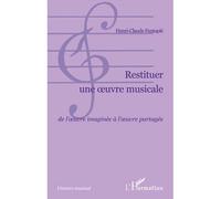 Restituer une oeuvre musicale