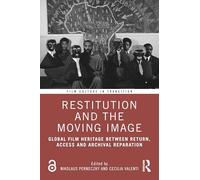 Restitution and the Moving Image