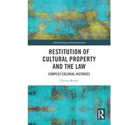 Restitution of Cultural Property and the Law
