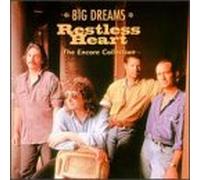 Restless Heart - Big Dreams