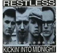 Restless - Kickin' Into Midnight [Import]