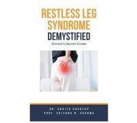 Restless Leg Syndrome Demystified