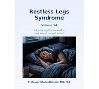 Restless Legs Syndrome - RLS and Healthy Sleep